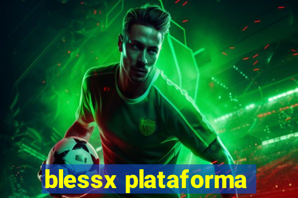 blessx plataforma